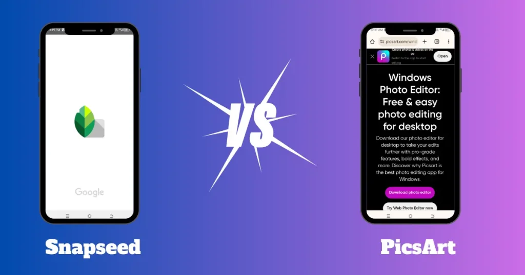 PicsArt vs Snapseed