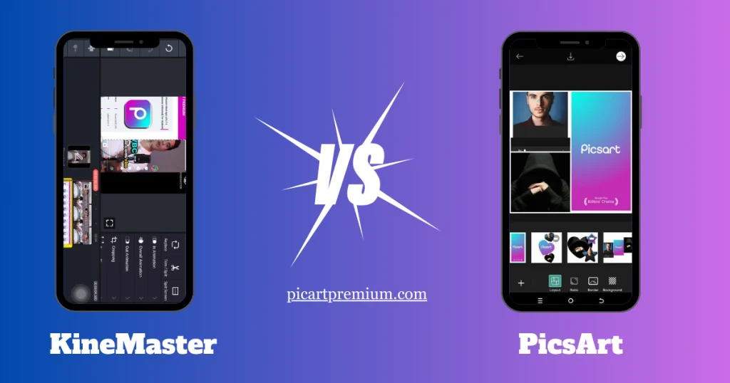 PicsArt vs. KineMaster: Collage Maker