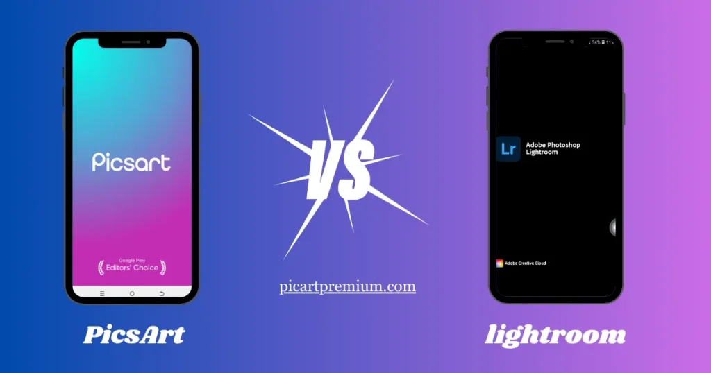 PicsArt vs. LightRoom – Overview
