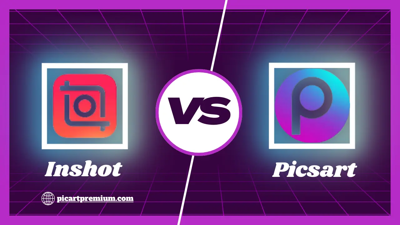 picsart vs inshot